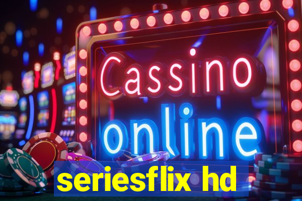 seriesflix hd